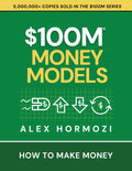 $100M Money Models: How To Make Money (Acquisition.com $100M Series) Flyobi