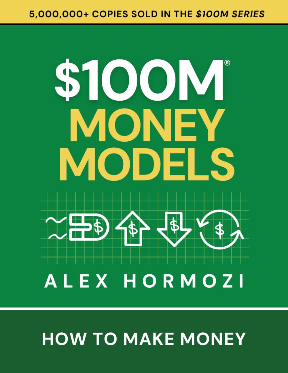 $100M Money Models: How To Make Money (Acquisition.com $100M Series) Flyobi